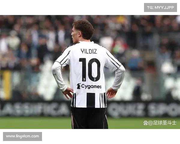 尤文图斯新星崛起解析：职业发展与未来前景展望